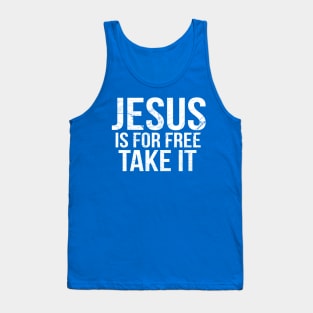 Jesus Is For Free Take It Cool Motivational Christian Tank Top